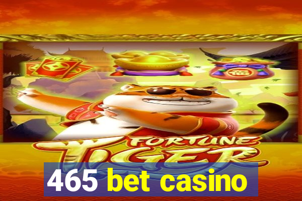 465 bet casino